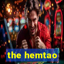 the hemtao